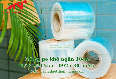 Màng Co Pe Cắt Khúc 10cm, 25cm, 50cm, 1m... 