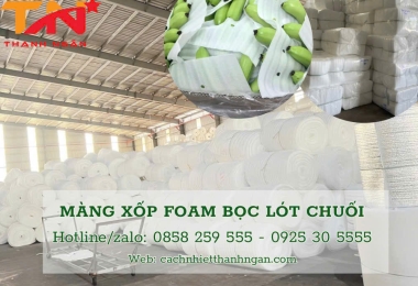 Mút Xốp Foam Quấn Hàng Chuối Giá Rẻ Đồng Nai