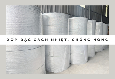 Xốp Cách Nhiệt Chống Nóng OPP Nhà Xưởng Nhơn Trạch